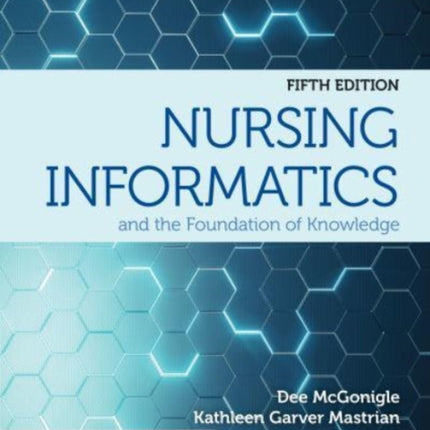 Nursing Informatics and the Foundation of Knowledge