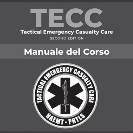Italian TECC Tactical Emergency Casualty Care