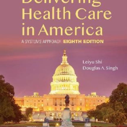 Delivering Health Care in America:  A Systems Approach