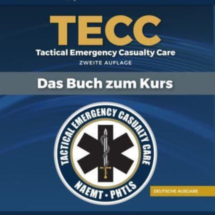 German TECC Tactical Emergency Casualty Care