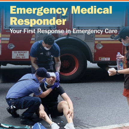 Emergency Medical Responder Your First Response