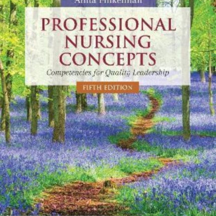 Professional Nursing Concepts: Competencies for Quality Leadership