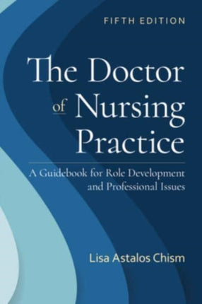The Doctor of Nursing Practice A Guidebook for  A