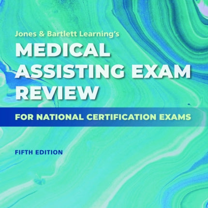 Jones  Bartlett Learnings Medical Assisting Exam