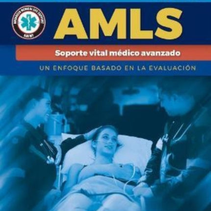 AMLS Spanish: Soporte vital médico avanzado: Soporte vital médico avanzado