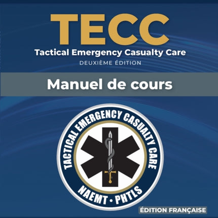 French TECC French Tactical Emergency Casualty