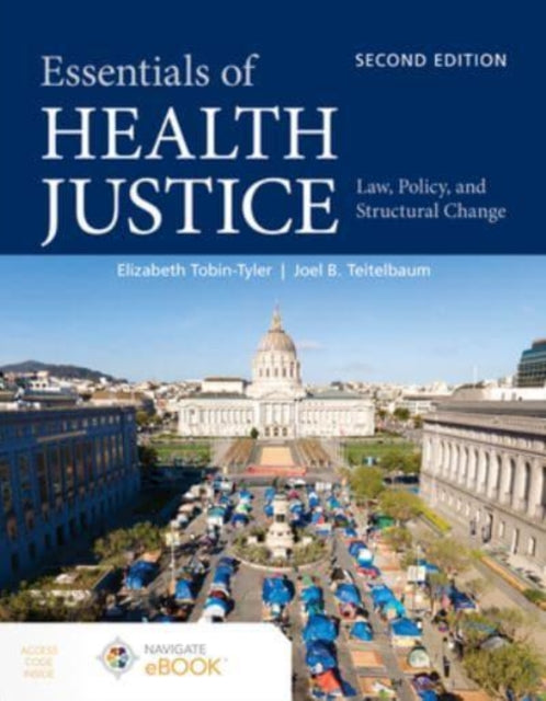 Essentials of Health Justice:  Law, Policy, and Structural Change