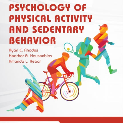 Psychology of Physical Activity and Sedentary