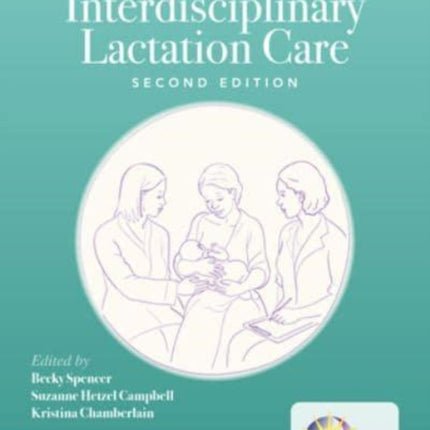 Core Curriculum for Interdisciplinary Lactation Care