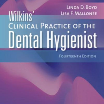 Wilkins' Clinical Practice of the Dental Hygienist