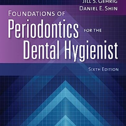 Foundations of Periodontics for the Dental Hygienist with Navigate Advantage Access