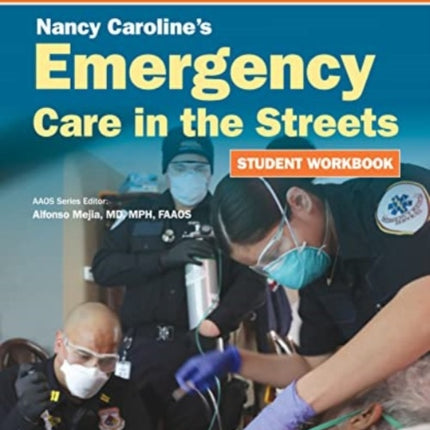 Nancy Caroline's Emergency Care in the Streets Student Workbook (Paperback)