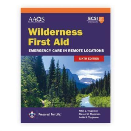 Wilderness First Aid: Emergency Care in Remote Locations