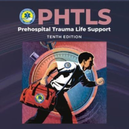 PHTLS: Prehospital Trauma Life Support (Print) with Course Manual (eBook)