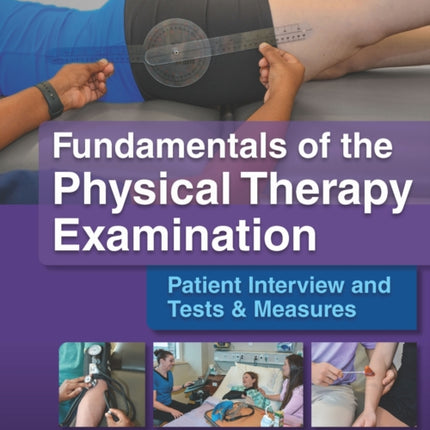 Fundamentals of the Physical Therapy Examination