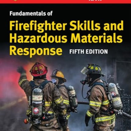 Fundamentals of Firefighter Skills and Hazardous Materials Response Includes Navigate Premier Access