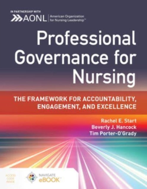 Professional Governance for Nursing The Framework for Accountability Engagement and Excellence