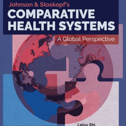 Johnson  Stoskopfs Comparative Health Systems  A Global Perspective