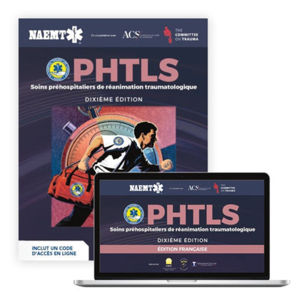 French PHTLS Tenth Edition Secours et Soins