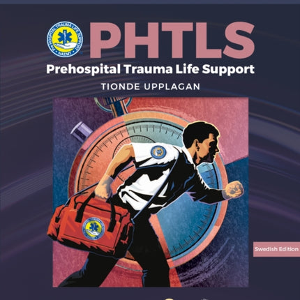 PHTLS Prehospital Trauma Life Support Swedish Tenth Edition with eBook