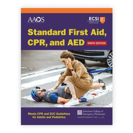 Standard First Aid CPR and AED Nineth Edition
