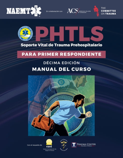 Prehospital Trauma Life Support for First Responders Course Manual