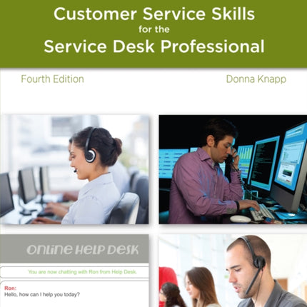 A Guide to Customer Service Skills for the Service Desk Professional