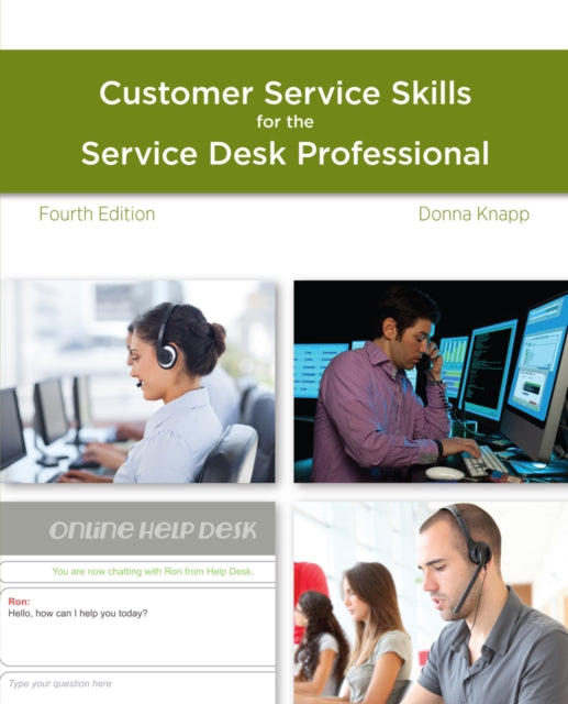 A Guide to Customer Service Skills for the Service Desk Professional