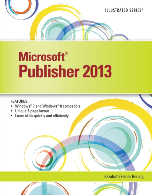 Microsoft�� Publisher 2013: Illustrated