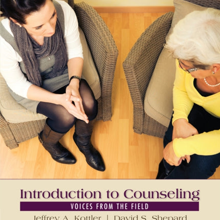 Introduction to Counseling: Voices from the Field