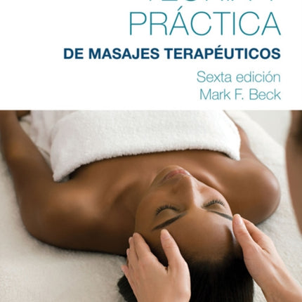 Spanish Translated Theory & Practice of Therapeutic Massage