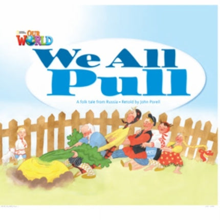 Our World Readers: We All Pull: British English