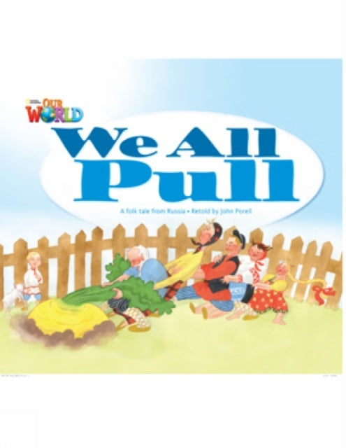 Our World Readers: We All Pull: British English