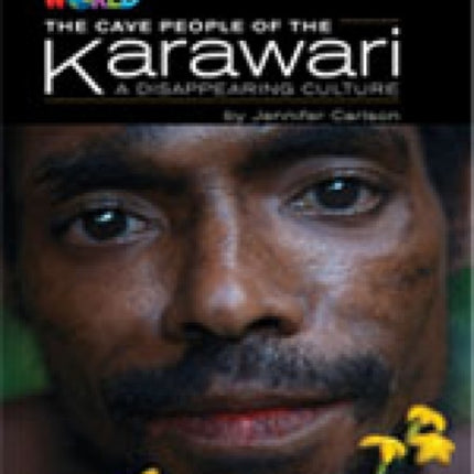 Our World Readers: The Cave People of the Karawari, A Disappearing Culture: British English