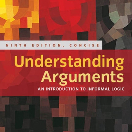 Cengage Advantage Books Understanding Arguments