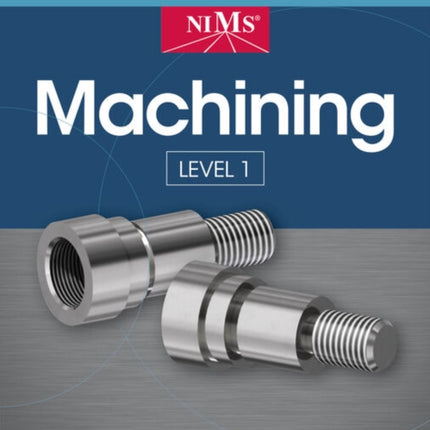 NIMS Machining Level 1 Study Guide
