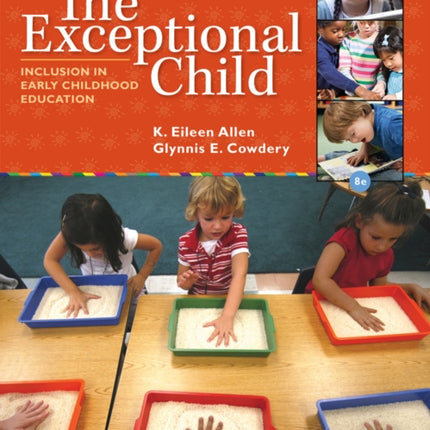 The Exceptional Child: Inclusion in Early Childhood Education