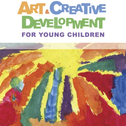 Art and Creative Development for Young Children