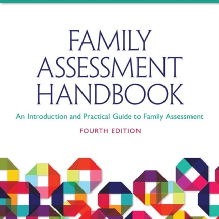 Family Assessment Handbook: An Introductory Practice Guide to Family Assessment