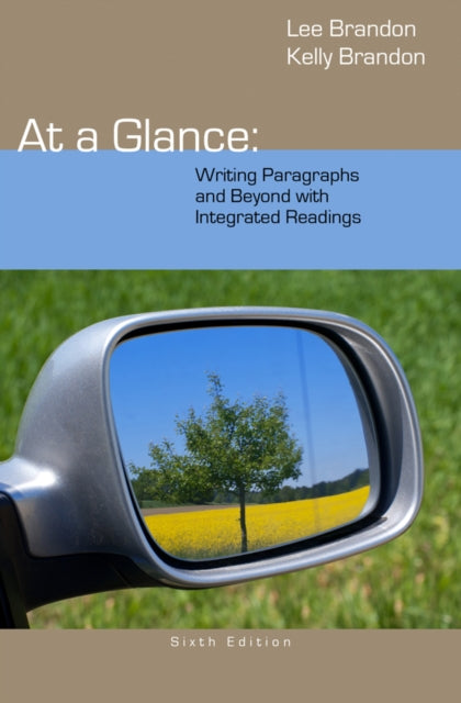 At a Glance Writing Paragraphs and Beyond with Integrated Readings