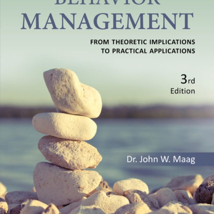 Behavior Management: From Theoretical Implications to Practical Applications