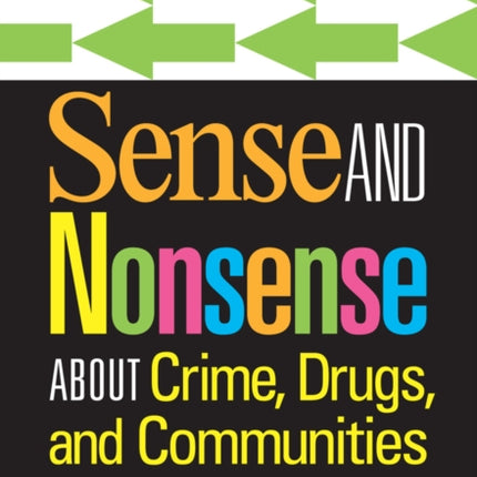 Sense and Nonsense About Crime Drugs and