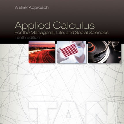 Applied Calculus for the Managerial, Life, and Social Sciences: A Brief Approach