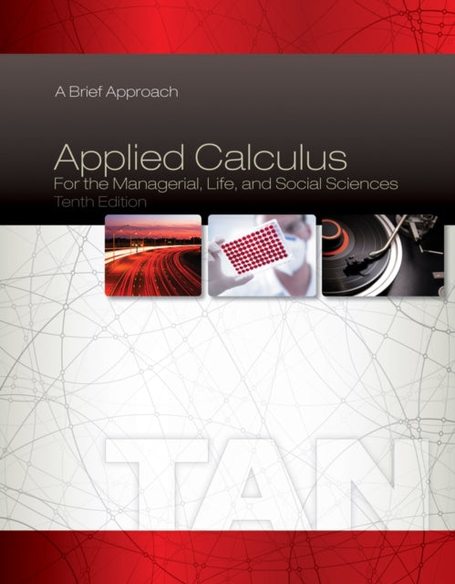 Applied Calculus for the Managerial, Life, and Social Sciences: A Brief Approach