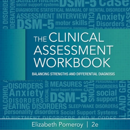 Clinical Assessment Workbook: Balancing Strengths and Differential Diagnosis