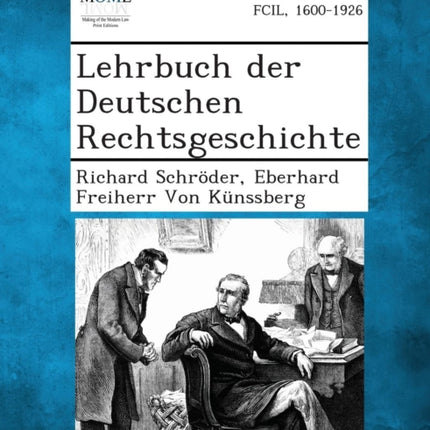 Lehrbuch Der Deutschen Rechtsgeschichte