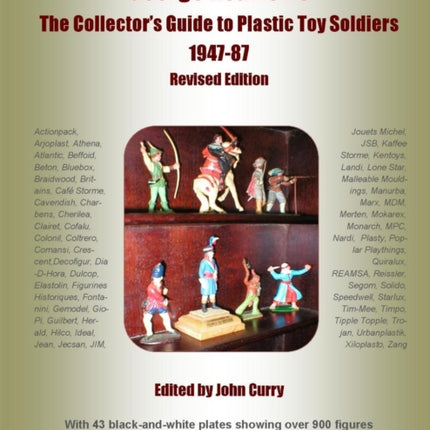 George Keartons The Collectors Guide to Plastic Toy Soldiers 19471987 Revised Edition