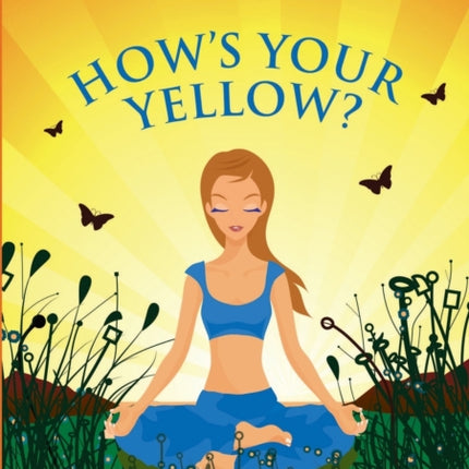 Hows Your Yellow