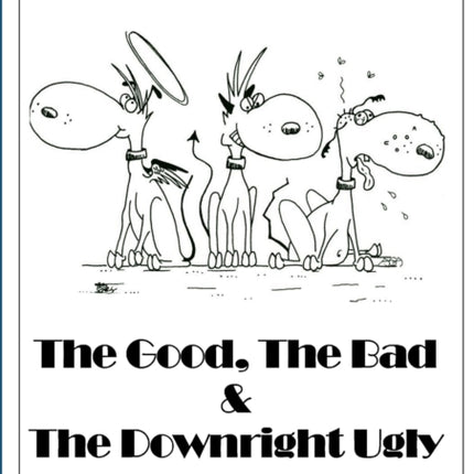 Puppys Problems The Good The Bad  The Downright Ugly