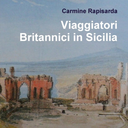 Viaggiatori Britannici in Sicilia